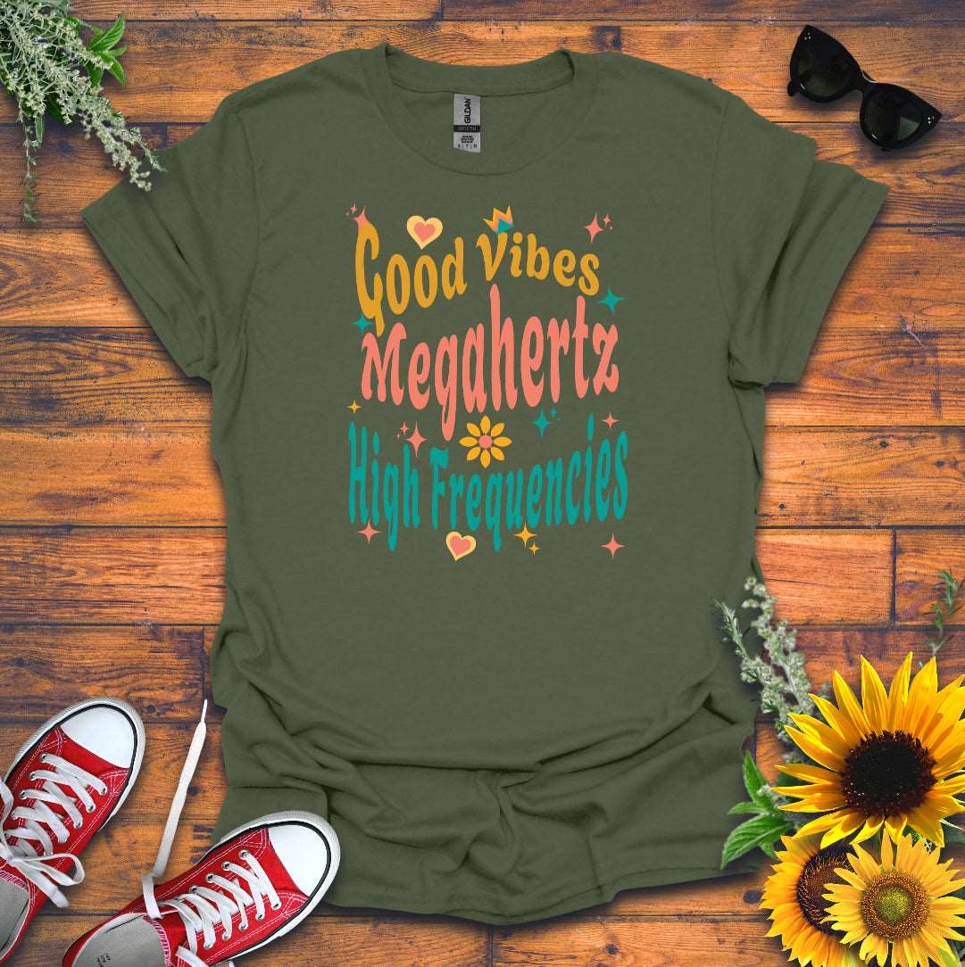 "Megahertz, and High-Frequencies" T-shirt