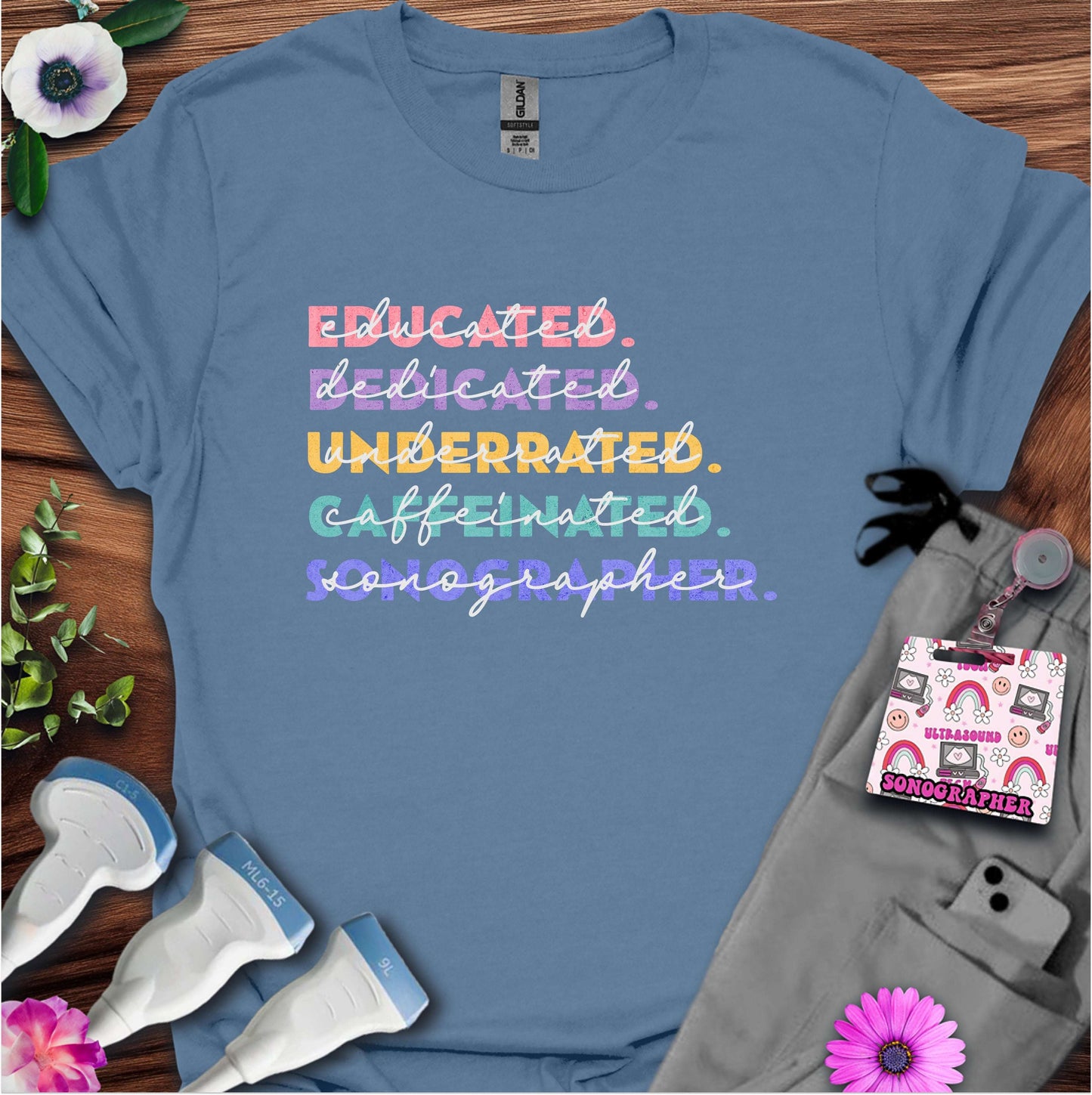 "Educated, Dedicated, Sonographer" T-Shirt