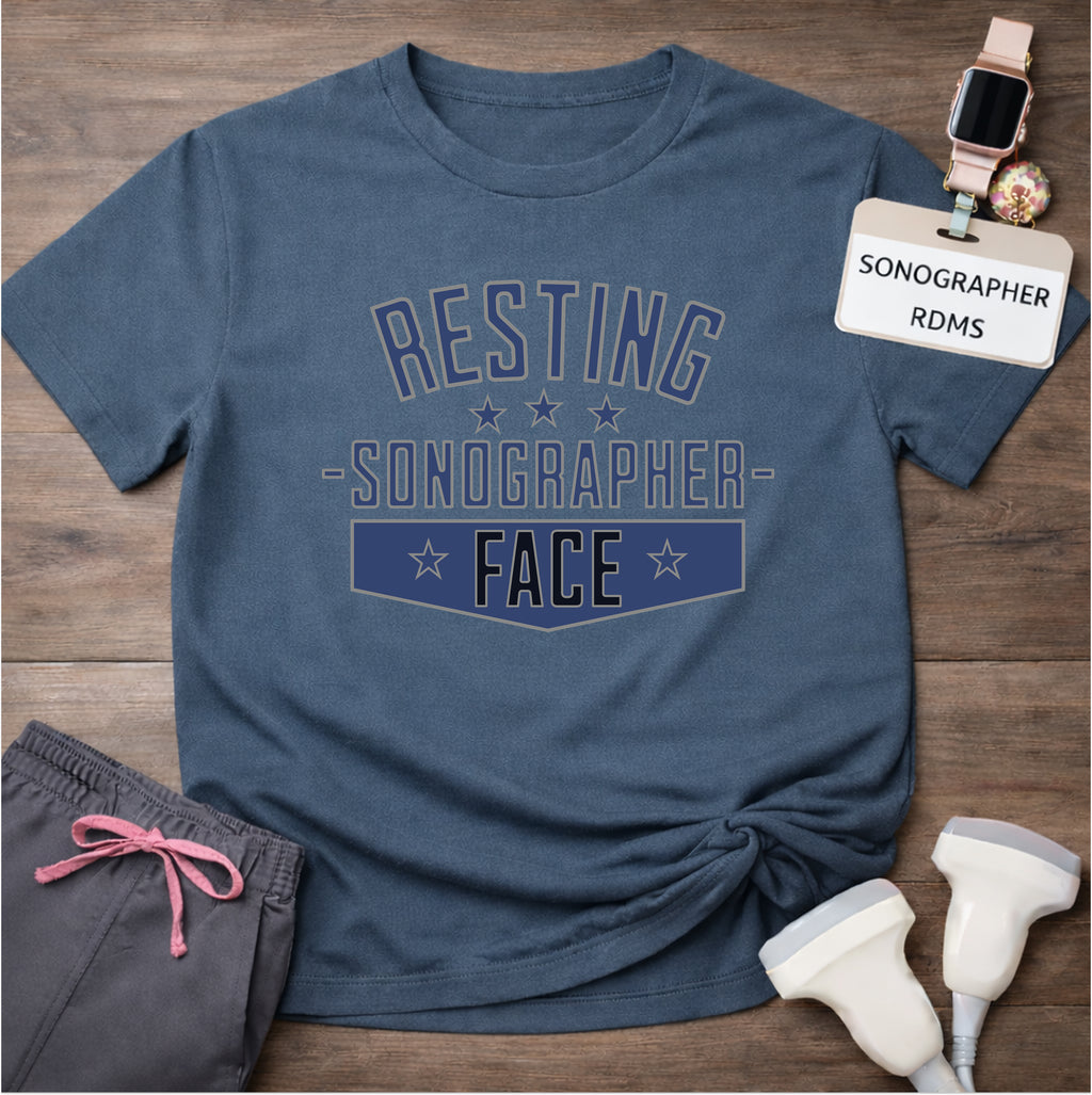 "Resting Sonographer Face" T-Shirt
