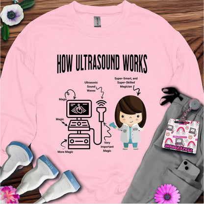 "How Ultrasound Works" Sweatshirt
