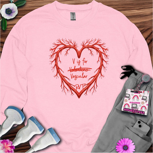V is for Vascular (Not Valentine) Sonography Sweatshirt — Ultrasound Tech Valentine's Day Sweatshirt