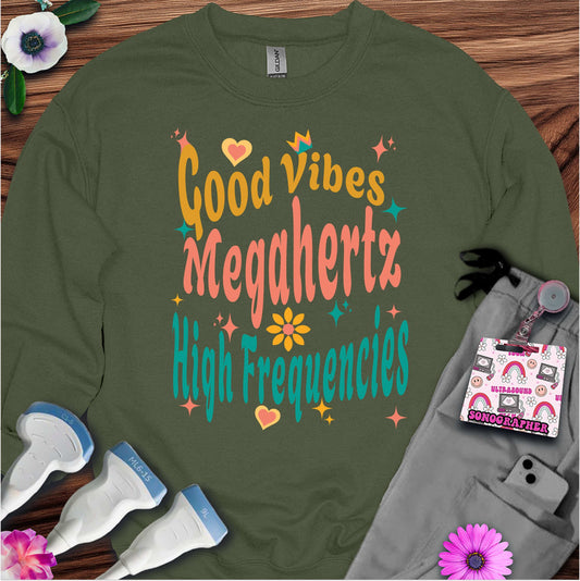 "Megahertz & High Frequencies" Sweatshirt