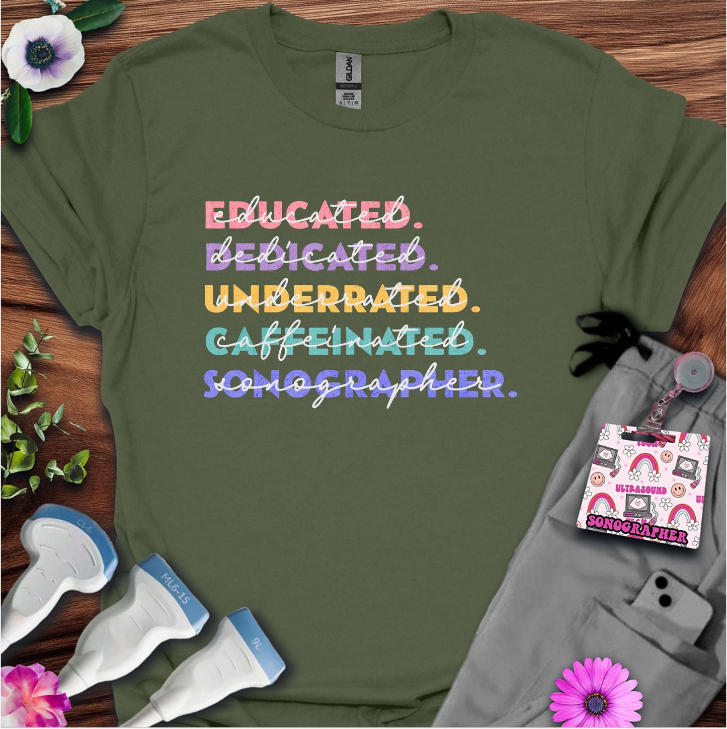 "Educated, Dedicated, Sonographer" T-Shirt