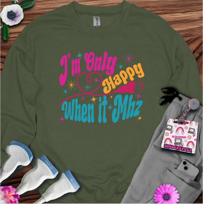 "When It Mhz" Sweatshirt