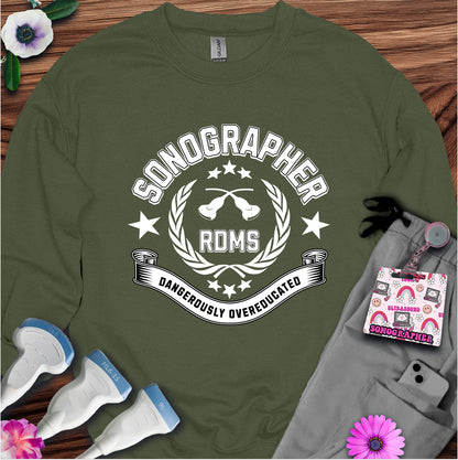 "Dangerously Overeducated" Sweatshirt