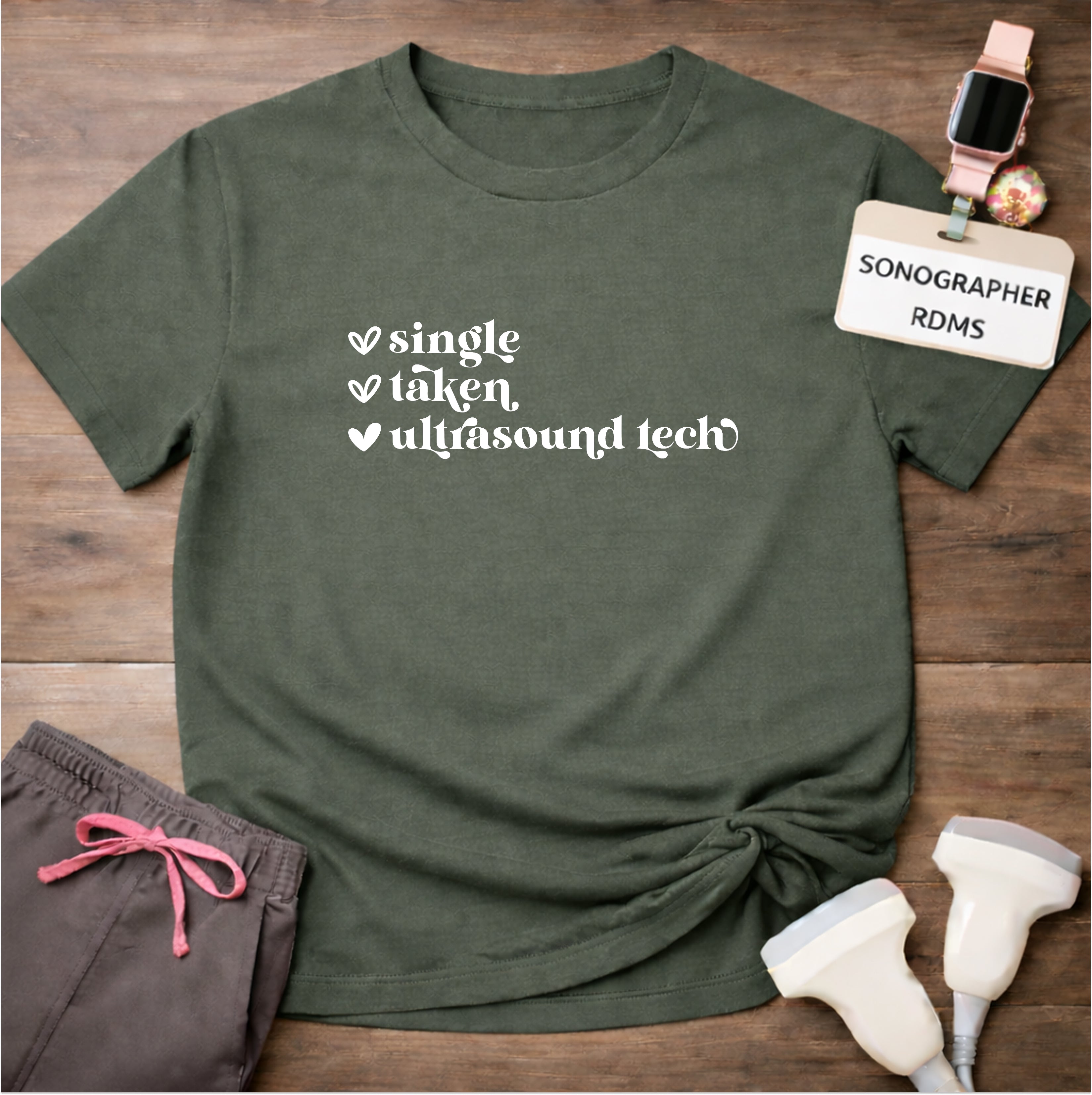 "Single, Taken, Ultrasound Tech" T-Shirt