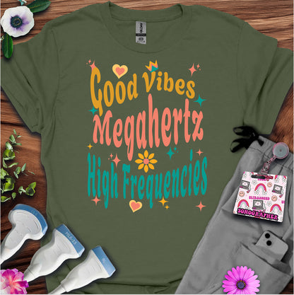 "Megahertz, and High-Frequencies" T-shirt
