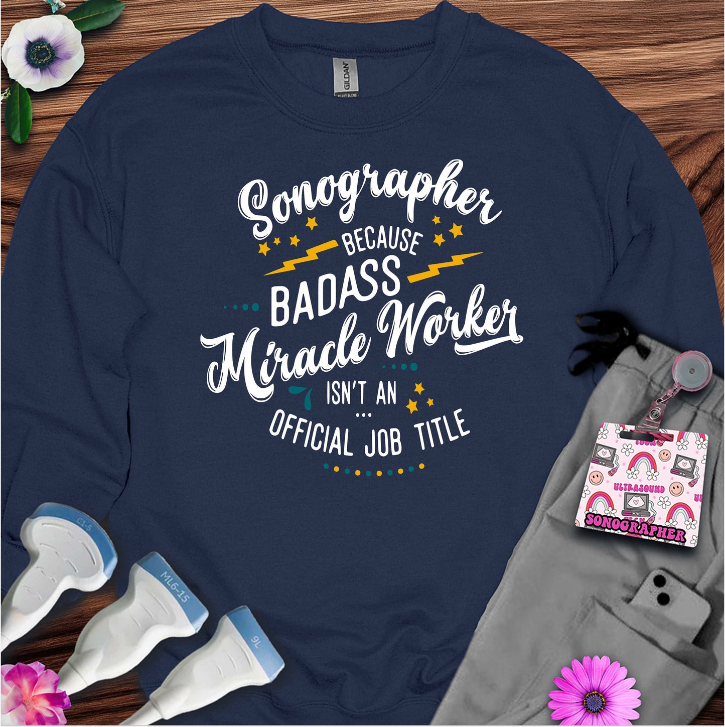 "Badass Miracle Worker" Sweatshirt