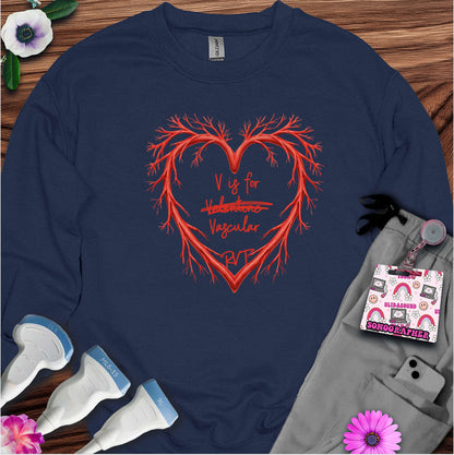 V is for Vascular (Not Valentine) Sonography Sweatshirt — Ultrasound Tech Valentine's Day Sweatshirt