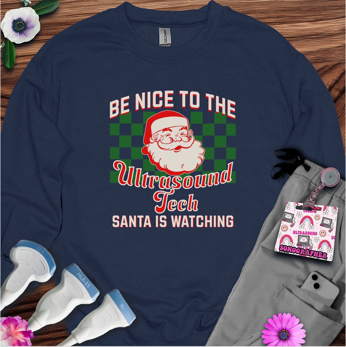 "Santa is Watching Ultrasound Tech" Sweatshirt