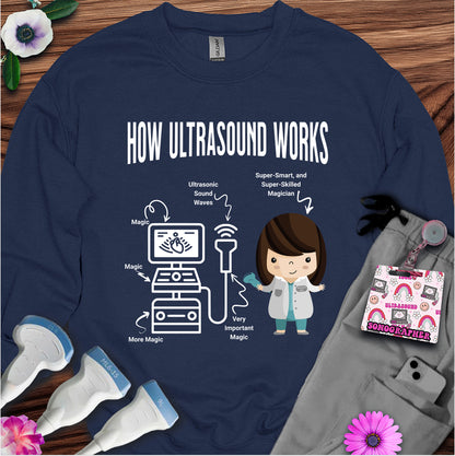 "How Ultrasound Works" Sweatshirt