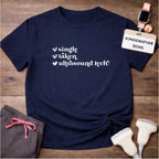 "Single, Taken, Ultrasound Tech" T-Shirt