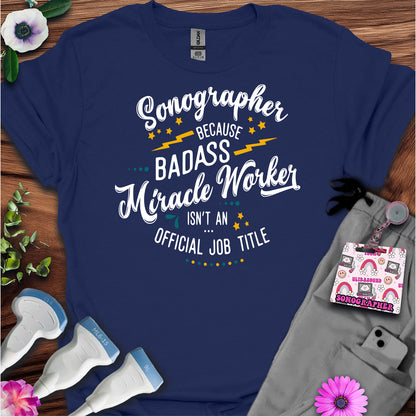 "Badass Miracle Worker" T-shirt