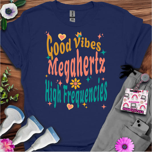 "Megahertz, and High-Frequencies" T-shirt