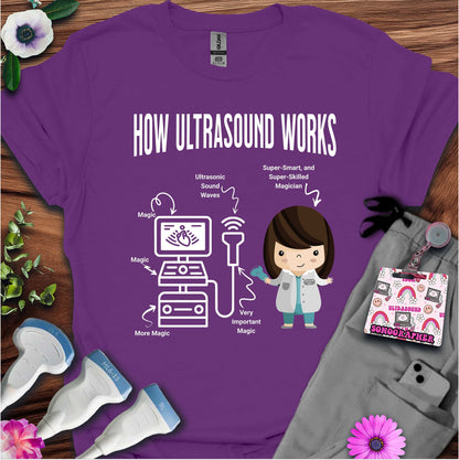 "How Ultrasound Works" T-Shirt