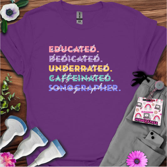"Educated, Dedicated, Sonographer" T-Shirt