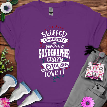"Skilled & Crazy" T-shirt
