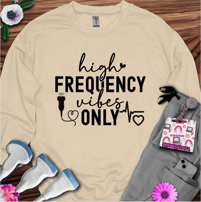 "High frequency Vibes" Sweatshirt