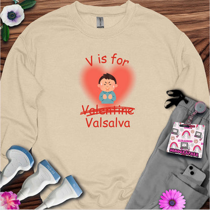 V is for Valsalva (Not Valentine) Sonography Sweatshirt — Ultrasound Tech Valentine's Day Sweatshirt