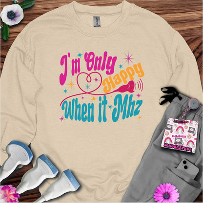 "When It Mhz" Sweatshirt
