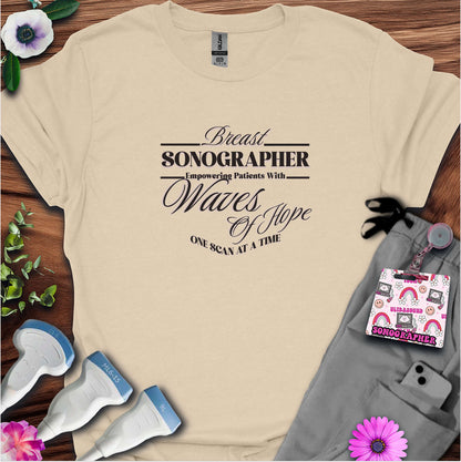 "Empowering Patients, Breast Sonographer" T-shirt