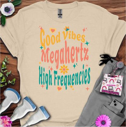 "Megahertz, and High-Frequencies" T-shirt