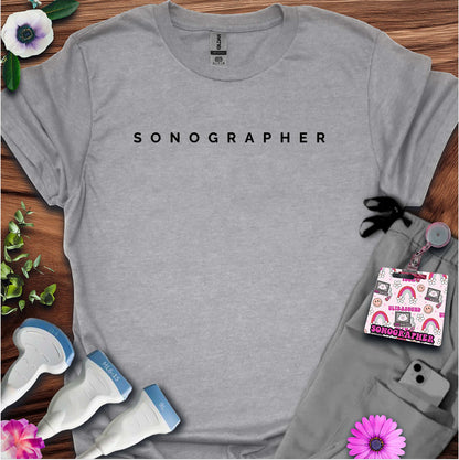 "Sonographer" T-Shirt