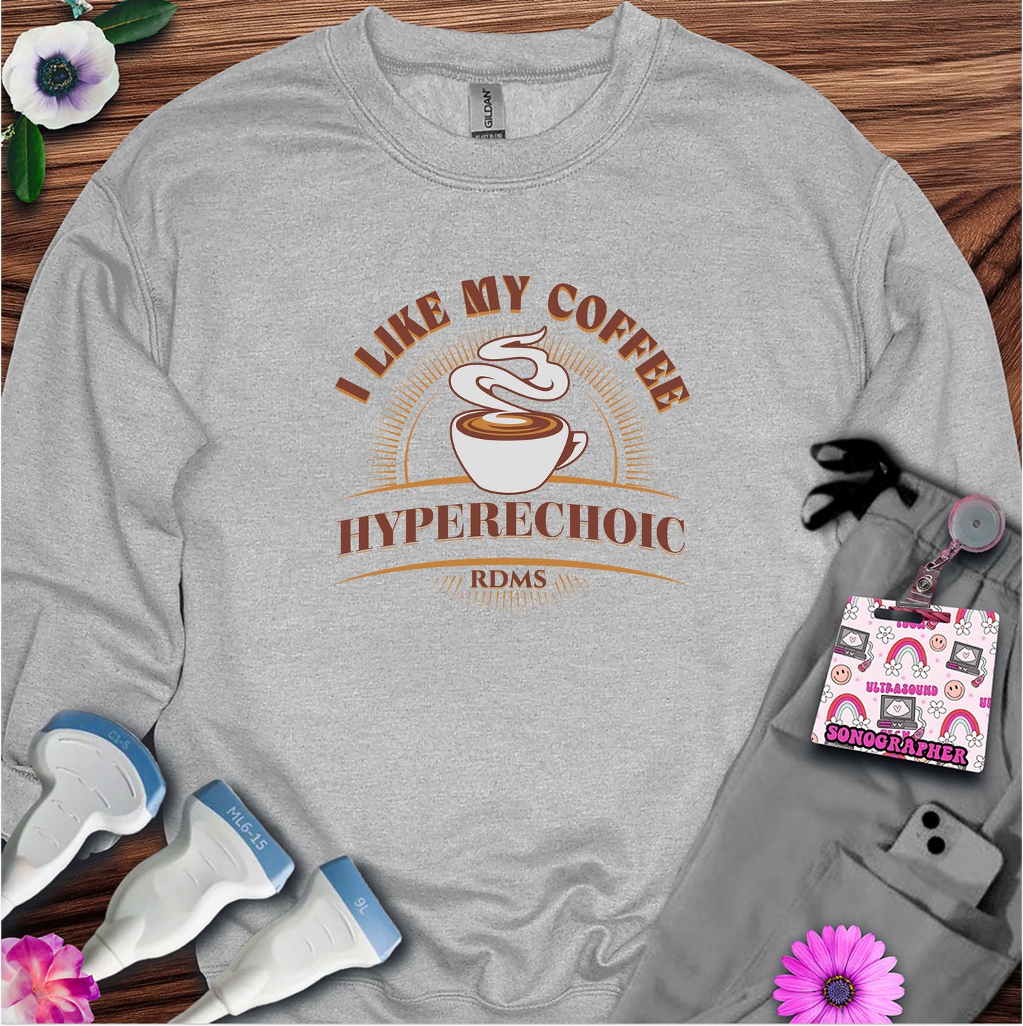 "I Like My Coffee Hyperechoic" Sweatshirt