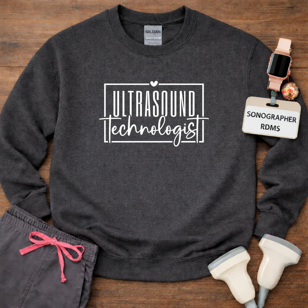 "Ultrasound Technologist" Sweatshirt