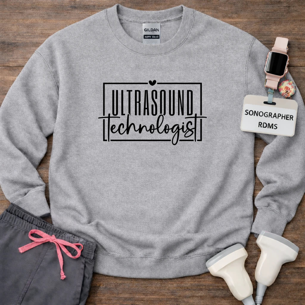 "Ultrasound Technologist" Sweatshirt