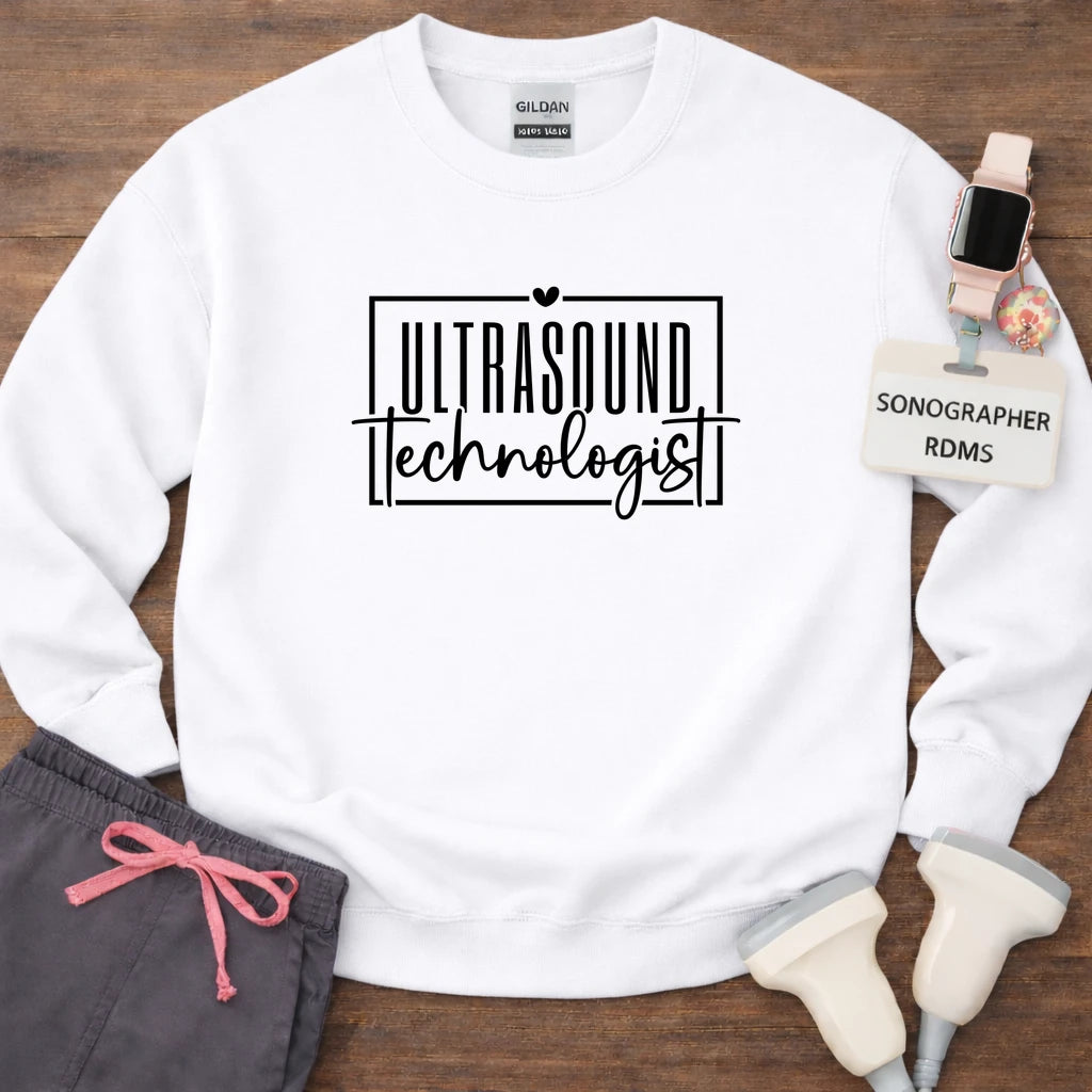 "Ultrasound Technologist" Sweatshirt