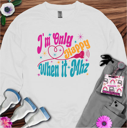 "When It Mhz" Sweatshirt