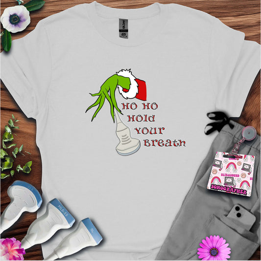"Ho Ho Hold Your Breath" T-shirt