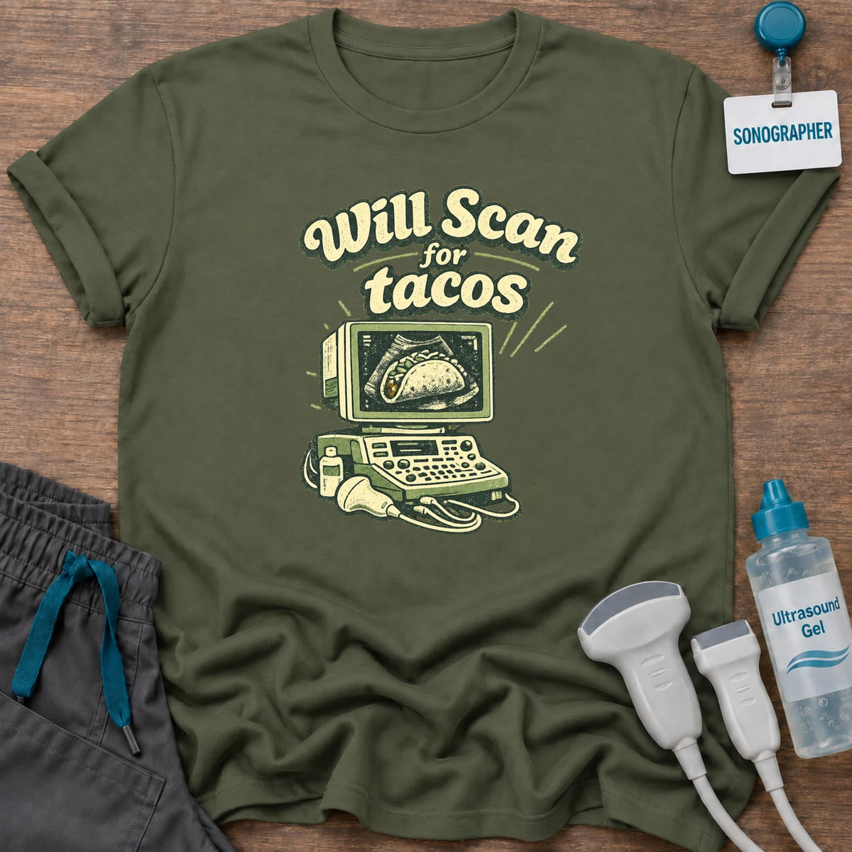 "Will Scan For Tacos" Sonography T-Shirt